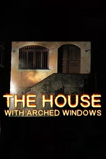 The House with Arched Windows movie poster