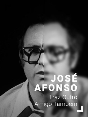 José Afonso: Traz Outro Amigo Também movie poster