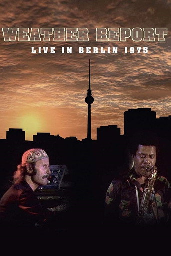 Weather Report: Live in Berlin movie poster