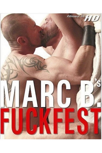Marc B's Fuckfest movie poster