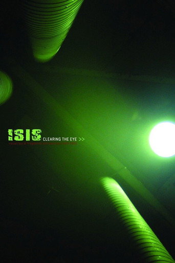 Isis - Clearing The Eye movie poster