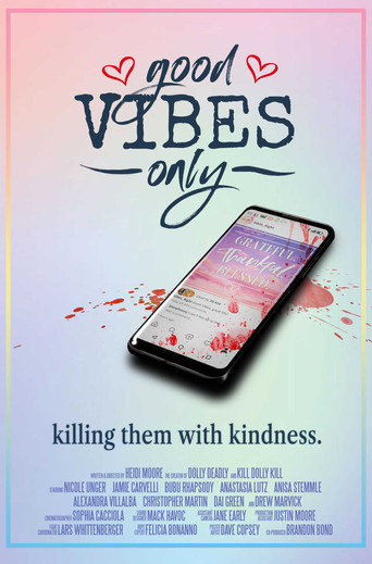 Good Vibes Only movie poster