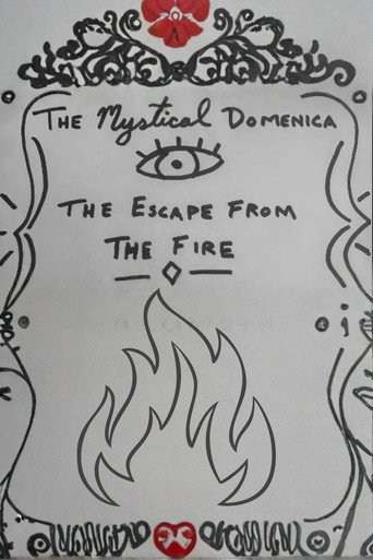 The Mystical Domenica: The Escape From the Fire movie poster