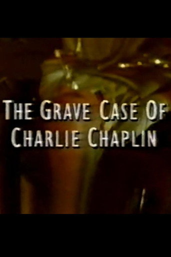 The Grave Case of Charlie Chaplin movie poster