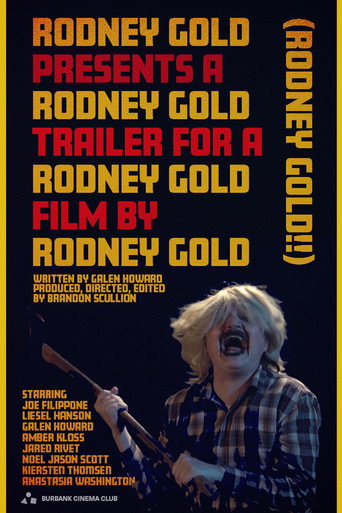 Rodney Gold Presents A Rodney Gold Trailer for A Rodney Gold Film by Rodney Gold (Rodney Gold!!) movie poster