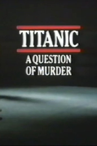Titanic: A Question of Murder movie poster