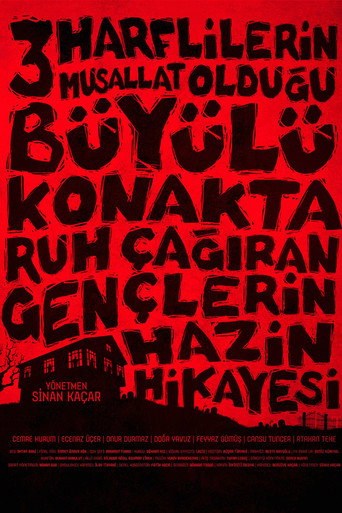 Üç Harflilerin Musallat Olduğu Büyülü Konakta Ruh Çağıran Gençlerin Hazin Hikayesi movie poster