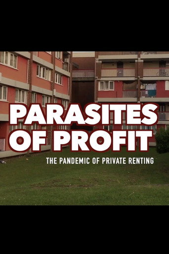 Parasites Of Profit: The Pandemic of Private Renting movie poster