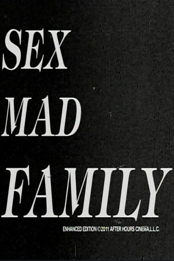 Sex Mad Family Grindhouse Triple Feature movie poster