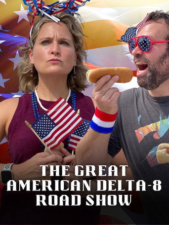 The Great American Delta-8 Road Show movie poster