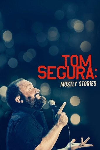 Tom Segura: Mostly Stories movie poster