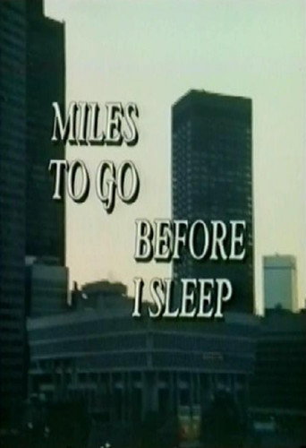 Miles To Go Before I Sleep movie poster