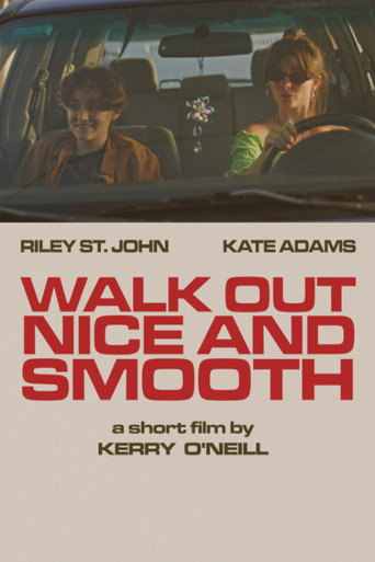 Walk Out Nice and Smooth movie poster