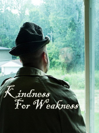 Kindness For Weakness movie poster