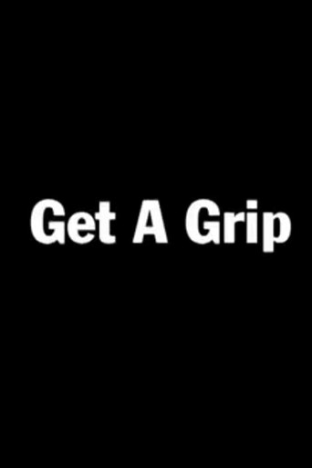 Get a Grip movie poster