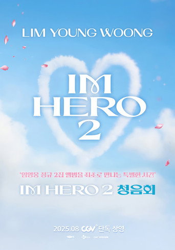 LIM YOUNG WOONG [IM HERO 2] Listening Party movie poster