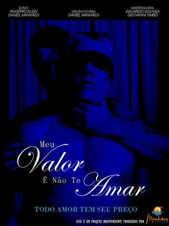Meu Valor É Não Te Amar movie poster