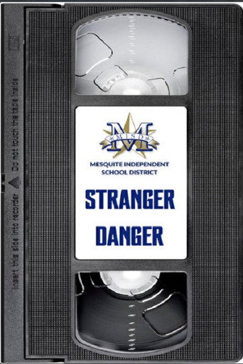 Mesquite ISD: Stranger Danger movie poster