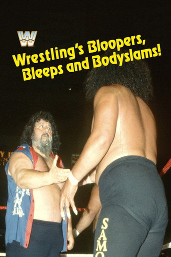 Wrestling's Bloopers, Bleeps, & Bodyslams movie poster