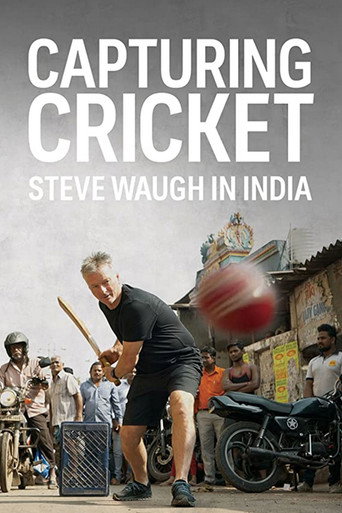 Capturing Cricket: Steve Waugh In India movie poster