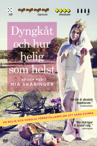Dyngkåt och hur helig som helst movie poster