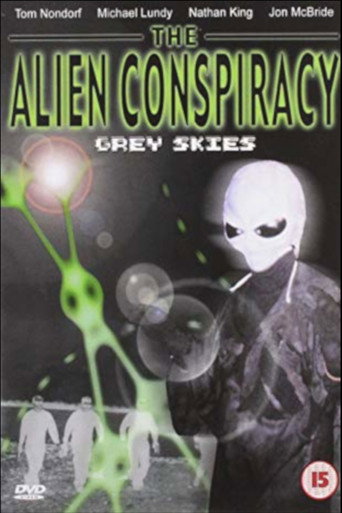 The Alien Conspiracy: Grey Skies movie poster