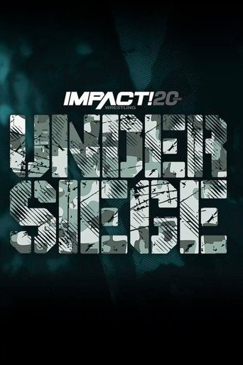 IMPACT Wrestling: Under Siege 2022 movie poster