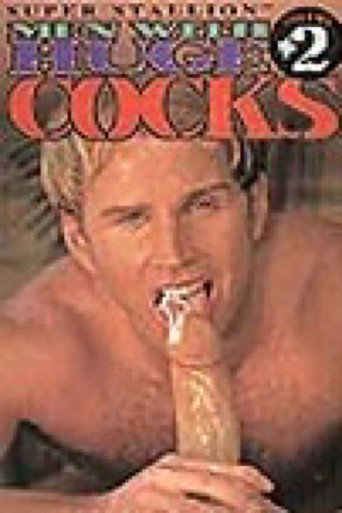 Men with Huge Cocks 2 movie poster