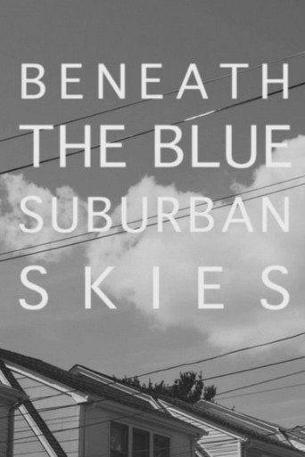 Beneath the Blue Suburban Skies movie poster