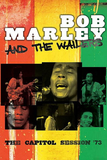 Bob Marley & The Wailers: The Capitol Session '73 movie poster