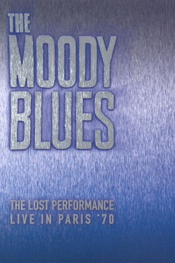 The Moody Blues:  The Lost Performance  (Live In Paris '70) movie poster