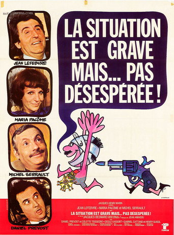 La situation est grave... mais pas désespérée movie poster