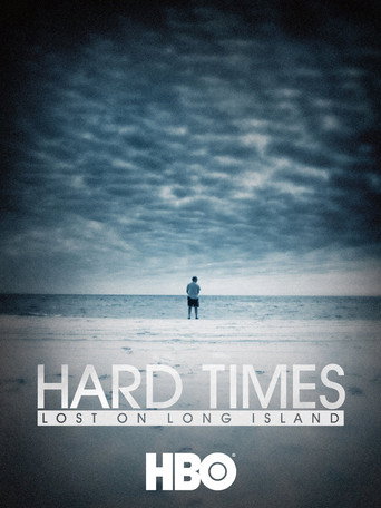 Hard Times: Lost on Long Island movie poster