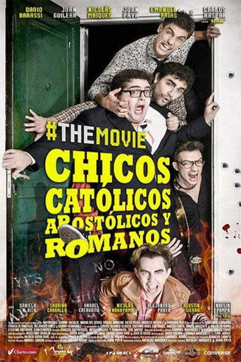 Chicos católicos, apostólicos y romanos, #themovie movie poster