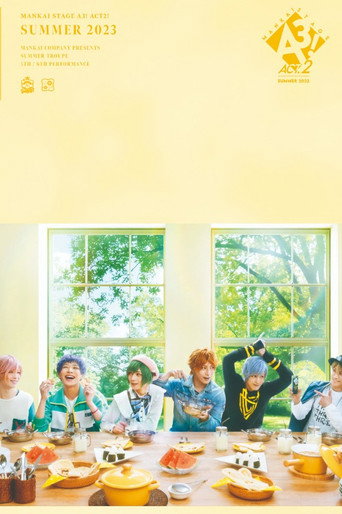 MANKAI STAGE『A3!』ACT2! ～SUMMER 2023～ movie poster