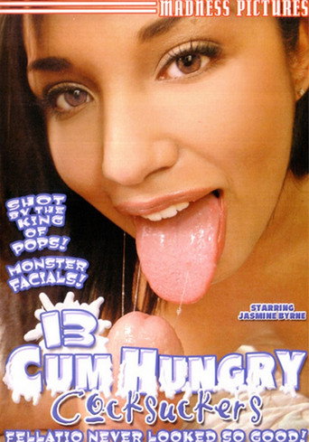 13 Cum Hungry Cocksuckers movie poster