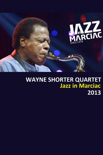 Wayne Shorter Quartet - Jazz in Marciac movie poster