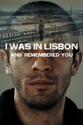 I Was in Lisbon and Remembered You movie poster