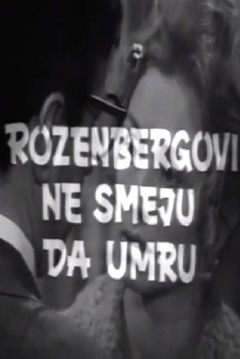 The Rosenbergs Must Not Die! movie poster