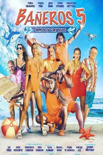 Bañeros 5: Lentos y cargosos movie poster