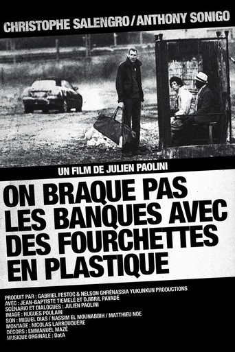 On braque pas les banques avec des fourchettes en plastique movie poster
