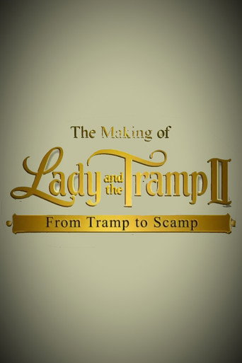 The Making of 'Lady and the Tramp II': From Tramp to Scamp movie poster