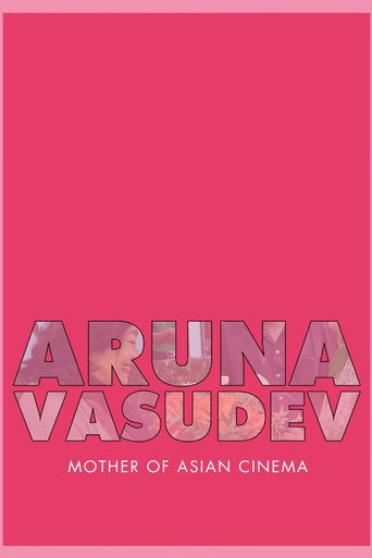 Aruna Vasudev – Mother of Asian Cinema movie poster