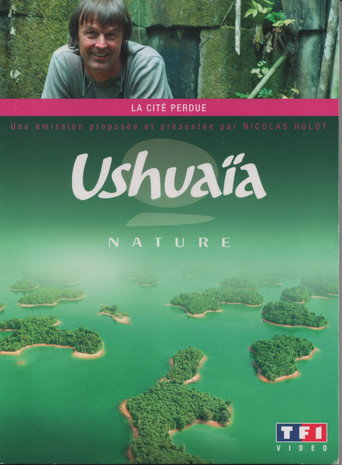 Ushuaia Nature - La cité perdue movie poster