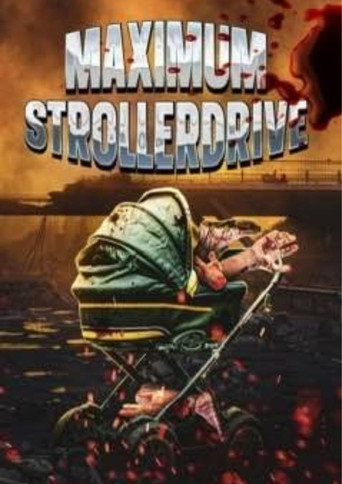 Maximum Strollerdrive movie poster