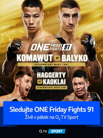 ONE Friday Fights 91: Komawut vs. Balyko movie poster