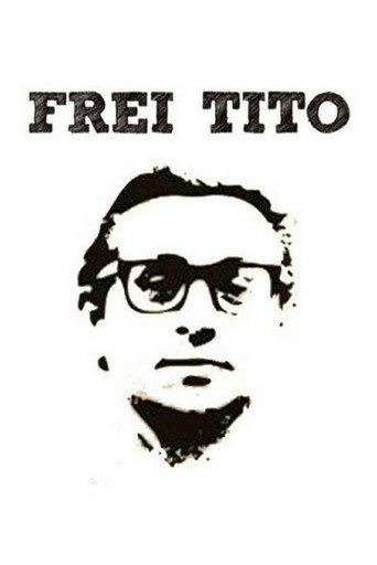 Frei Tito movie poster