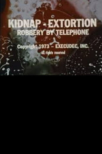 Kidnap - Extortion: Robbery By Telephone movie poster