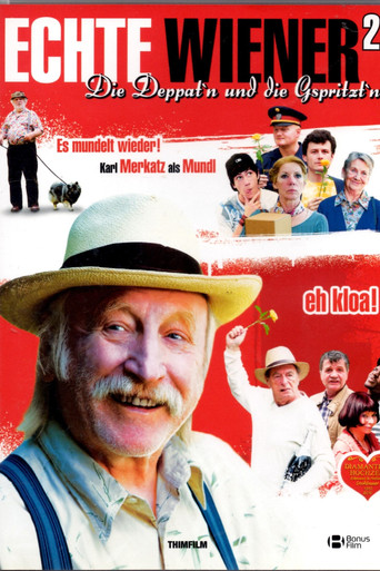 Echte Wiener 2 - Die Deppat'n und die Gspritzt'n movie poster