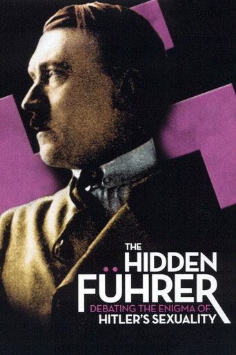 The Hidden Führer: Debating the Enigma of Hitler's Sexuality movie poster